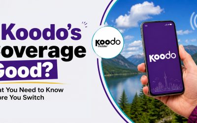 Is Koodo’s Coverage Good? What You Need to Know Before You Switch